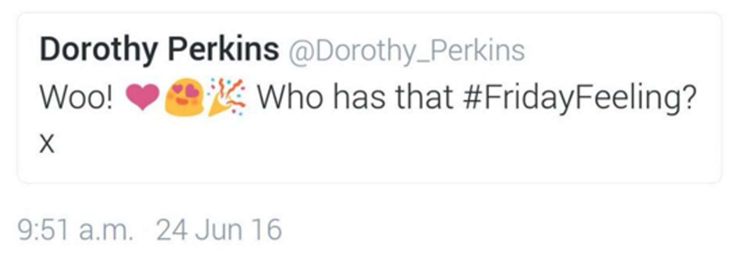 Dorothy Perkins swiftly deleted this tweet after publishing